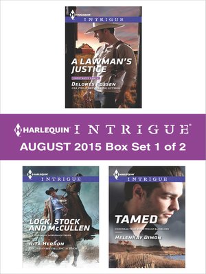 cover image of Harlequin Intrigue August 2015 - Box Set 1 of 2: A Lawman's Justice\Lock, Stock and McCullen\Tamed